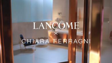 Lancôme - Chiara Ferragni